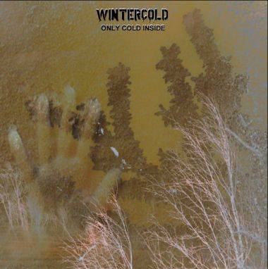 Wintercold : Only Cold Inside